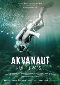 Filmový dokument Akvanaut – Pavel Gross