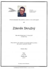 Zdeněk Skružný 31.07.1941 * – 13.03.2017 †
